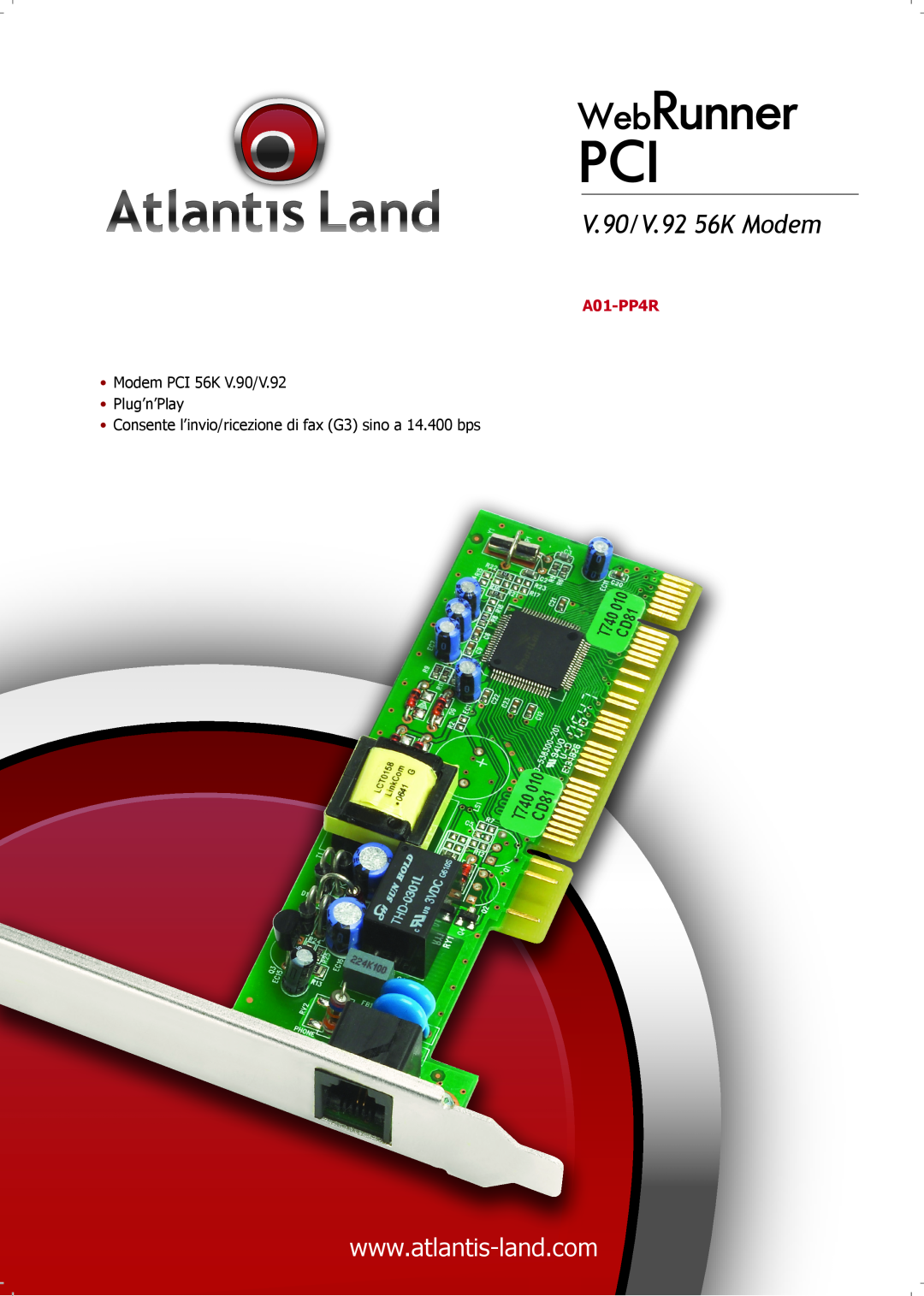 Atlantis Land A01-PP4R manual WebRunner, V.90/V.92 56K Modem, Modem PCI 56K V.90/V.92 Plug’n’Play 