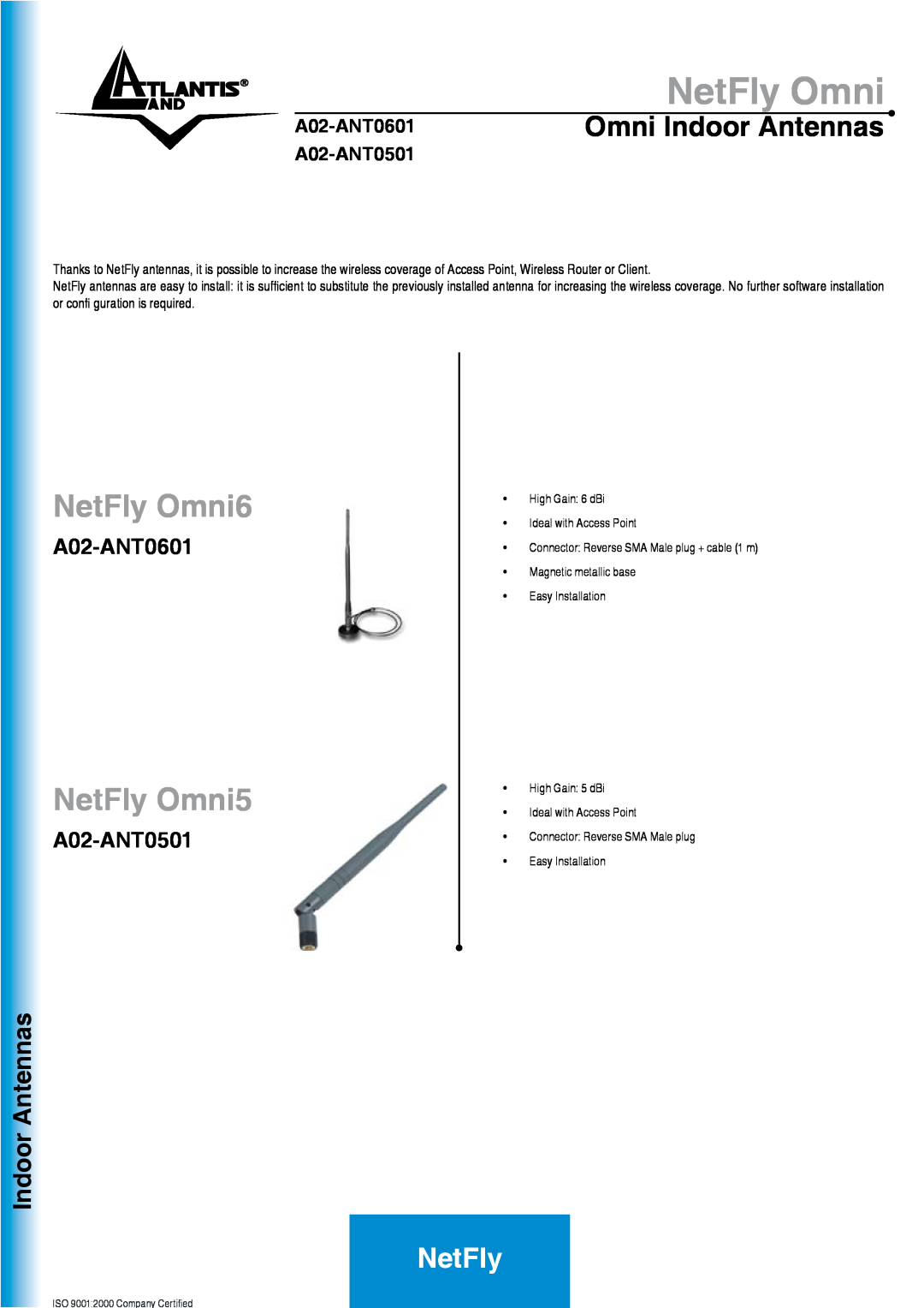 Atlantis Land A02-ANT0501 manual Omni Indoor Antennas, NetFly Omni6, NetFly Omni5, A02-ANT0601 
