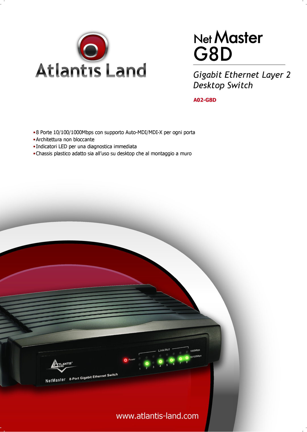 Atlantis Land A02-G8D manual NetMaster, Gigabit Ethernet Layer Desktop Switch, Architettura non bloccante 