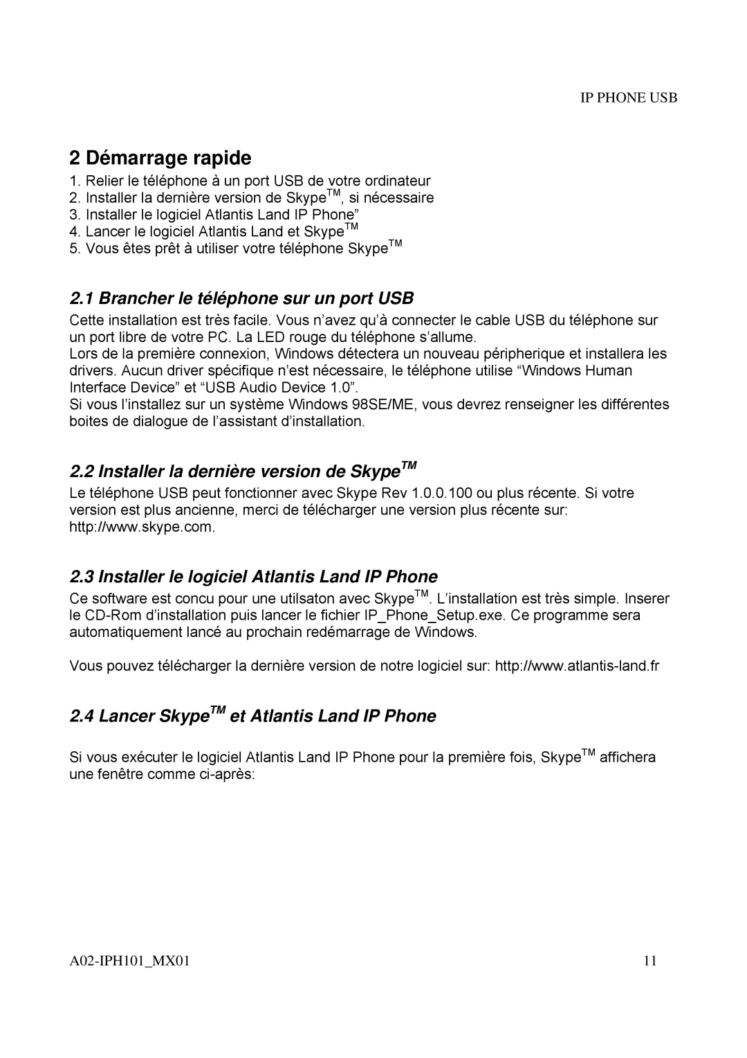 Atlantis Land A02-IPH101_MX01 user manual Démarrage rapide, Brancher le téléphone sur un port USB 