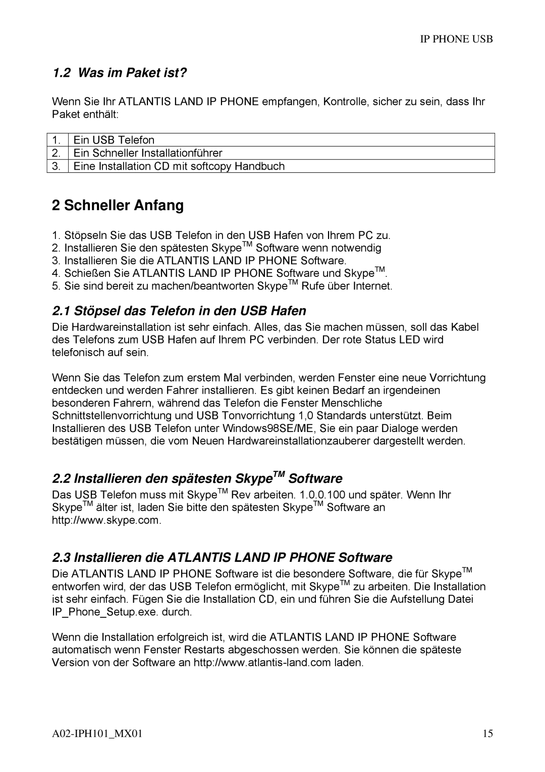 Atlantis Land A02-IPH101_MX01 user manual Schneller Anfang, Was im Paket ist? 