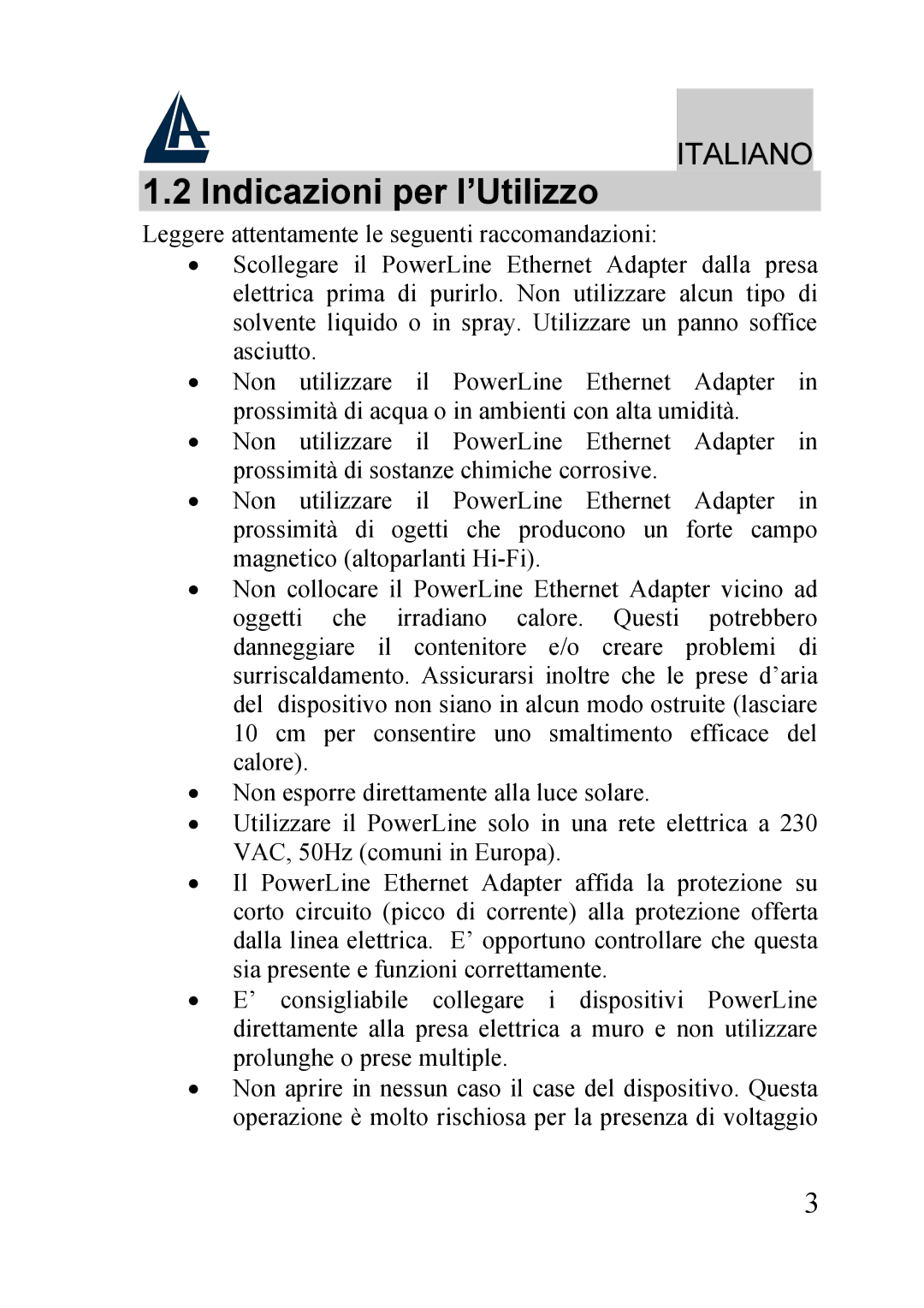 Atlantis Land A02-PL100 manual Indicazioni per l’Utilizzo 