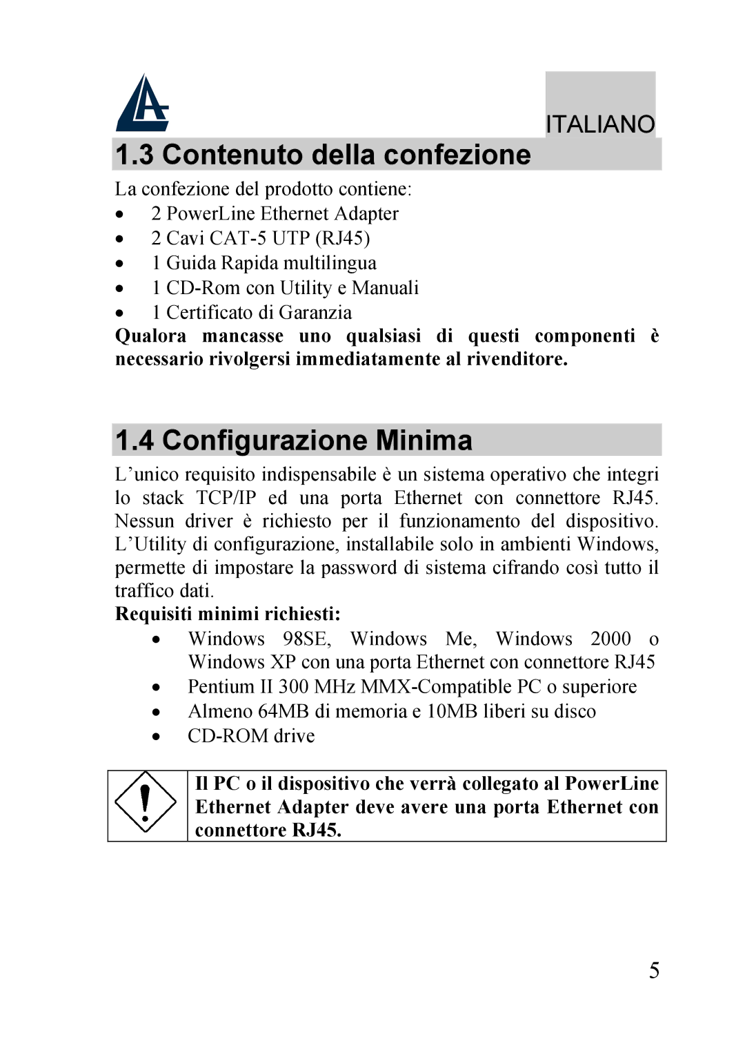 Atlantis Land A02-PL100 manual Contenuto della confezione, Configurazione Minima, Requisiti minimi richiesti 