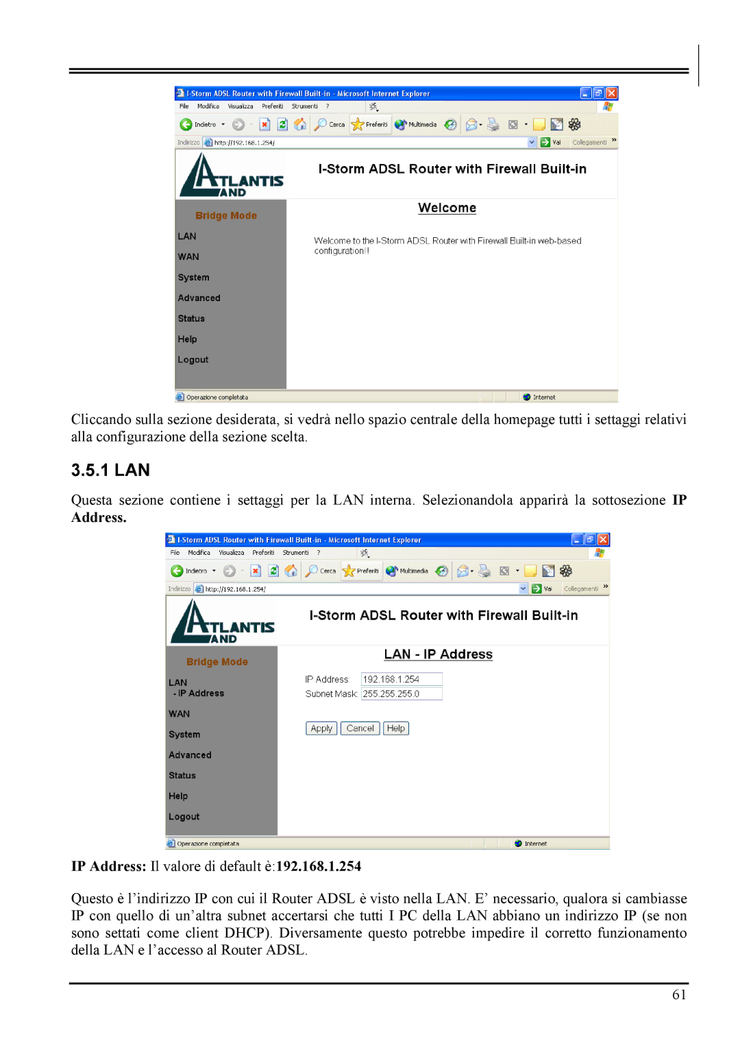 Atlantis Land A02-RA MI01 manual 1 LAN, Address IP Address Il valore di default è192.168.1.254 