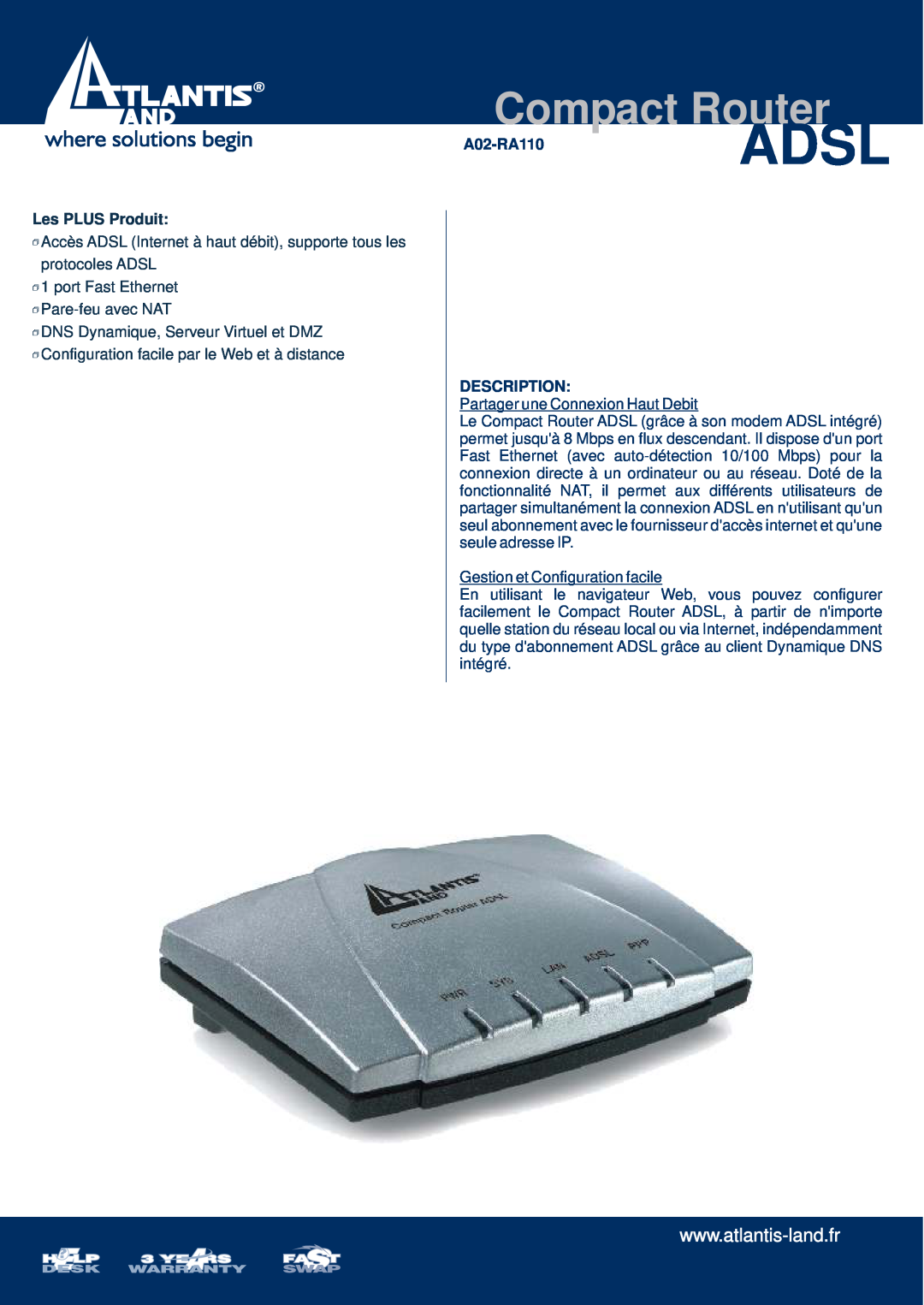 Atlantis Land A02-RA110 manual Adsl, Compact Router, Description, Les PLUS Produit 