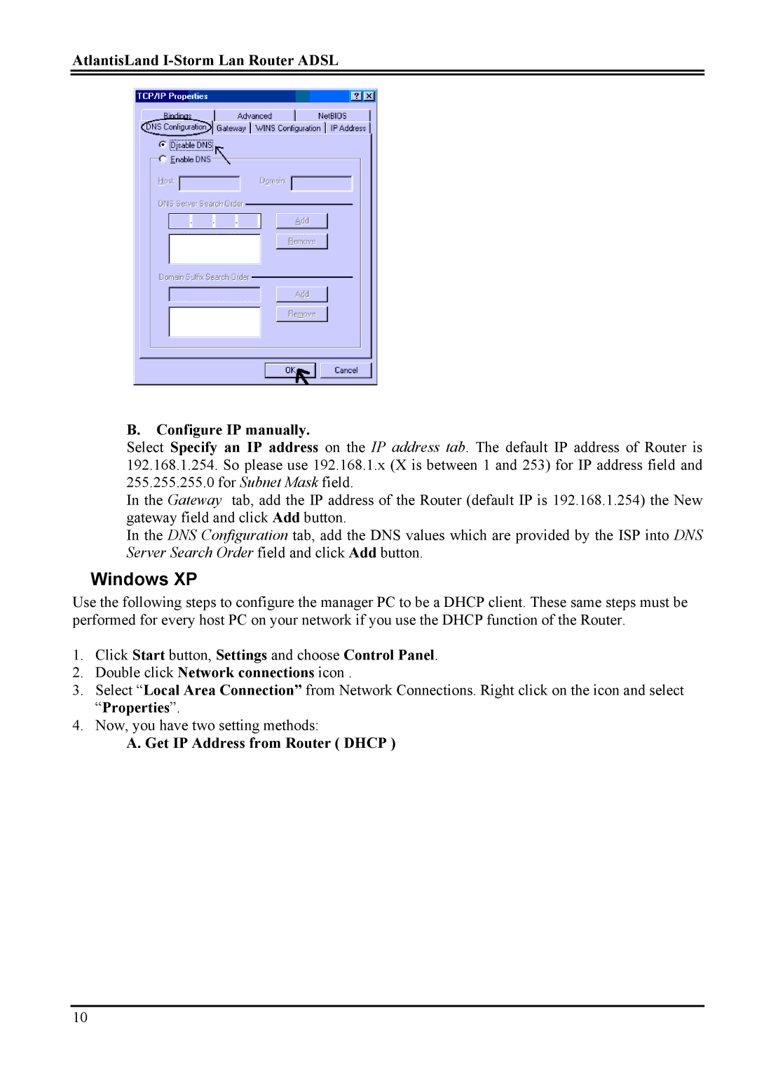 Atlantis Land A02-RA2 ME01 Windows XP, AtlantisLand I-Storm Lan Router Adsl Configure IP manually 