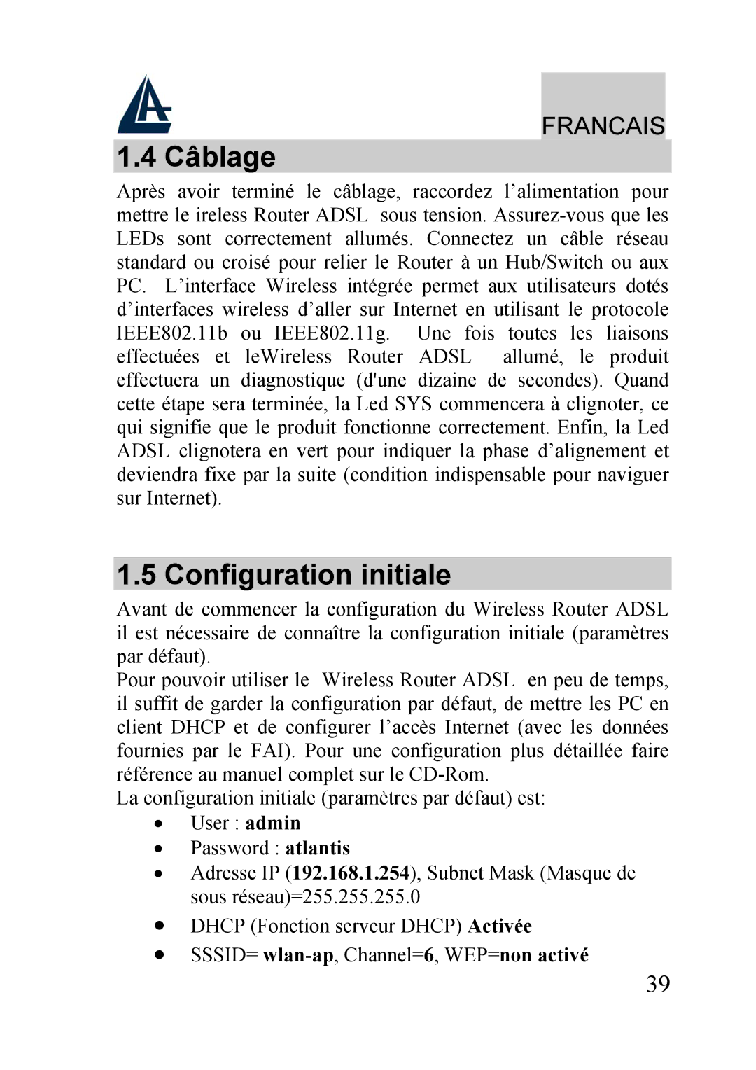 Atlantis Land A02-RA210-W54, A02-RA240-W54 quick start Câblage, Configuration initiale 