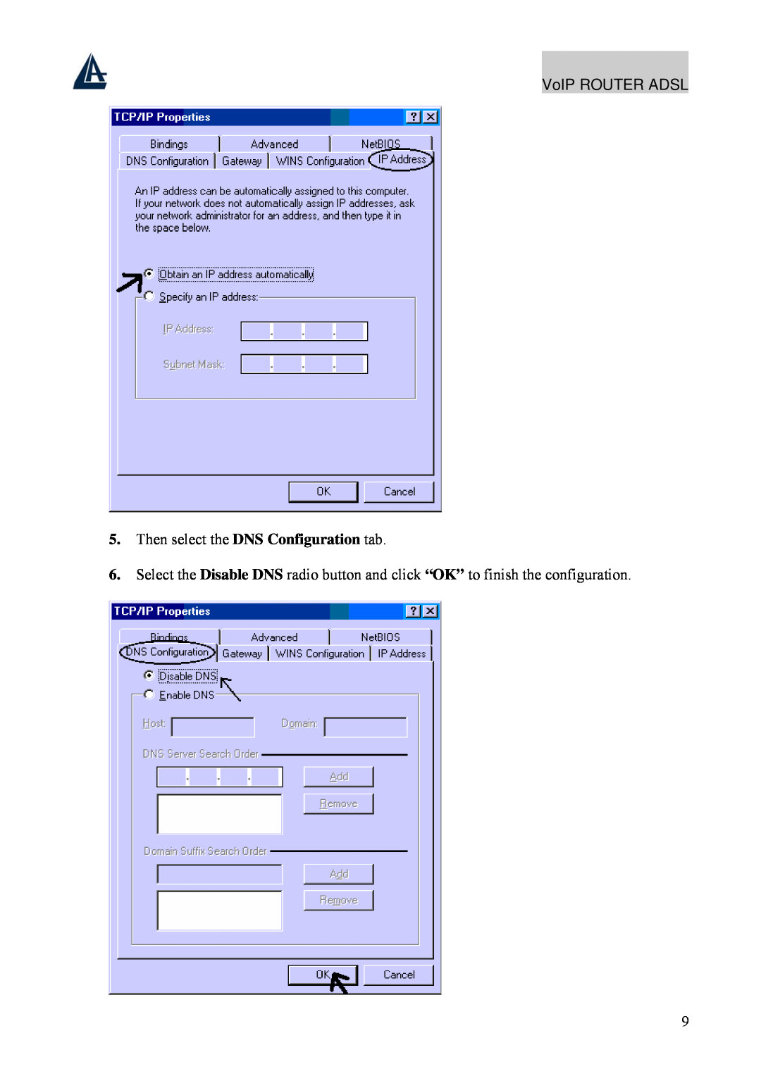 Atlantis Land A02-RAV211 manual VoIP ROUTER ADSL, Then select the DNS Configuration tab 