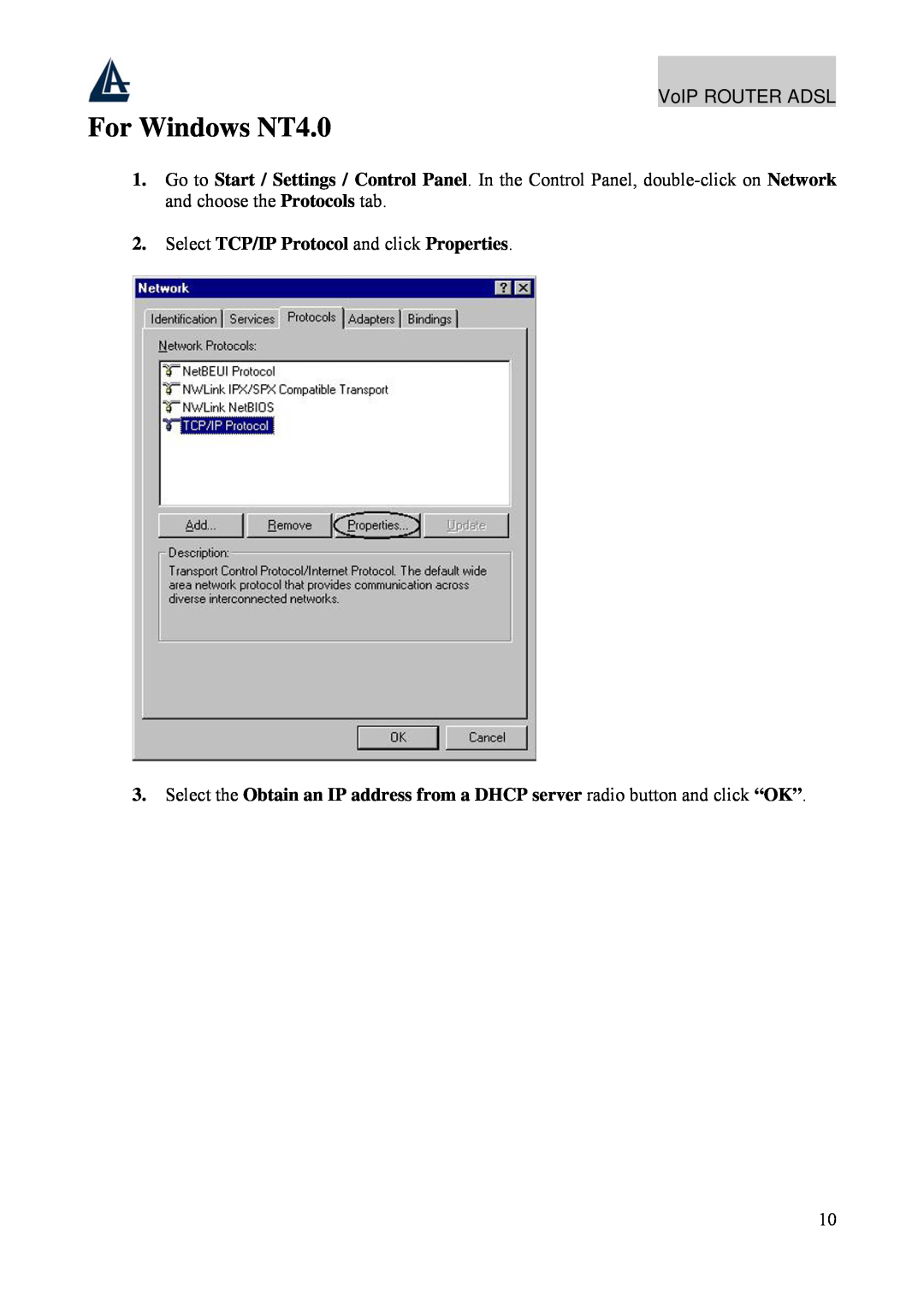 Atlantis Land A02-RAV211 manual For Windows NT4.0, Select TCP/IP Protocol and click Properties, VoIP ROUTER ADSL 