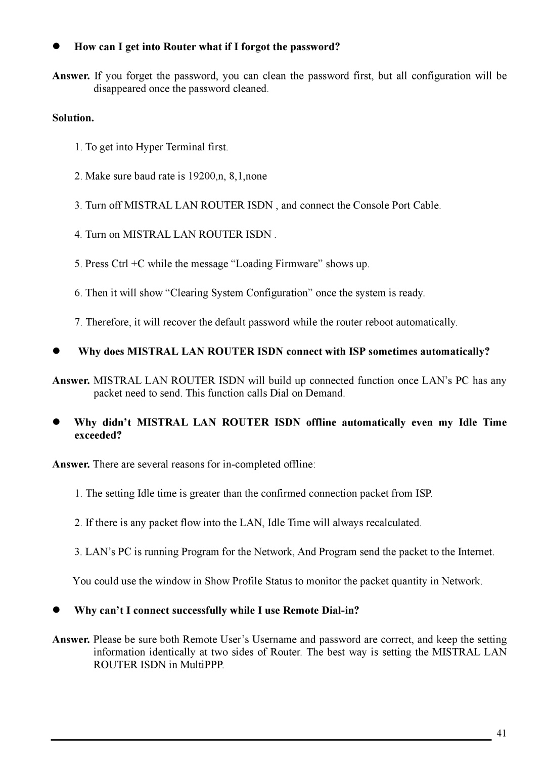 Atlantis Land A02-RI_M02 manual How can I get into Router what if I forgot the password? 