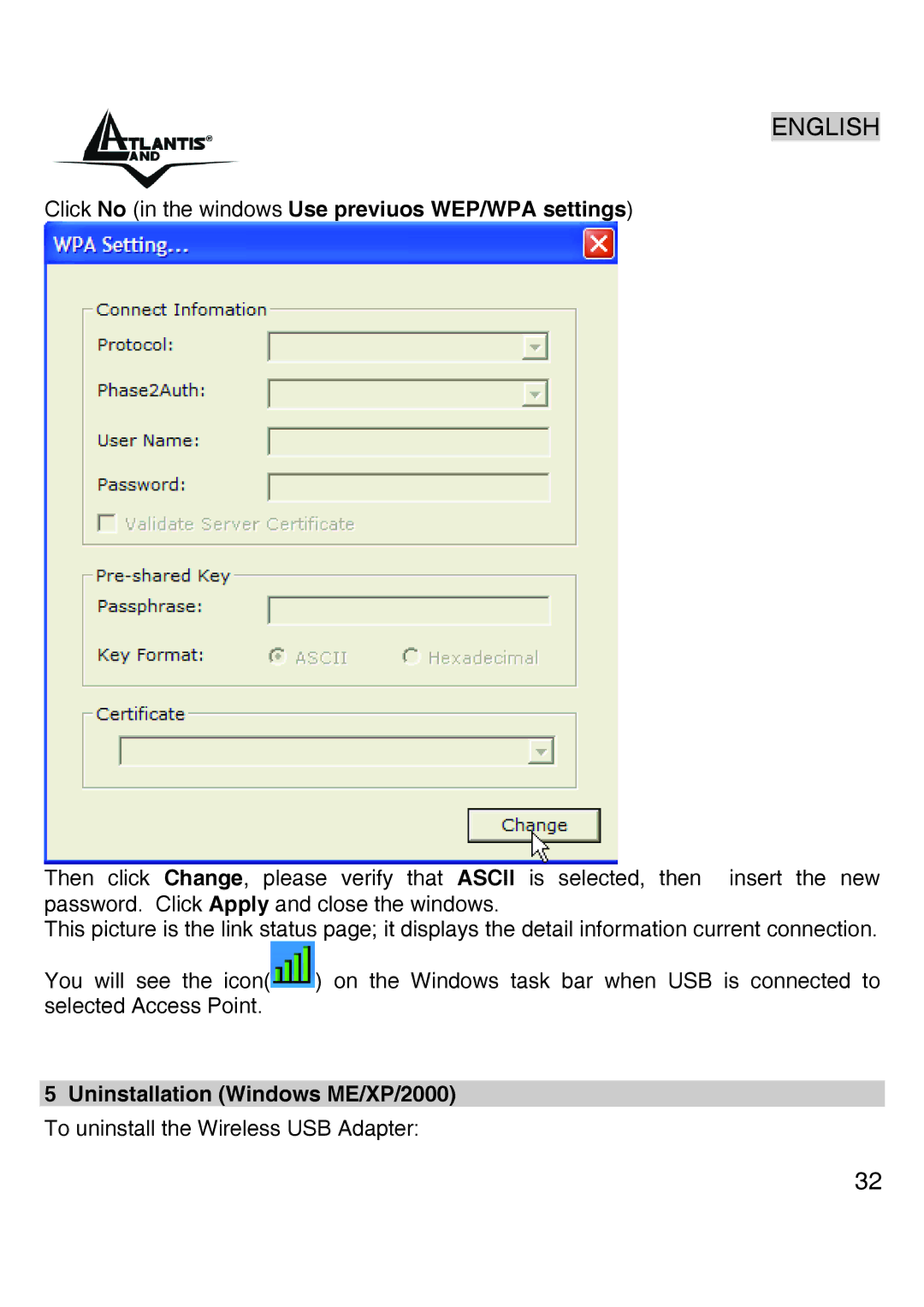 Atlantis Land A02-UP-W54 quick start Click No in the windows Use previuos WEP/WPA settings 