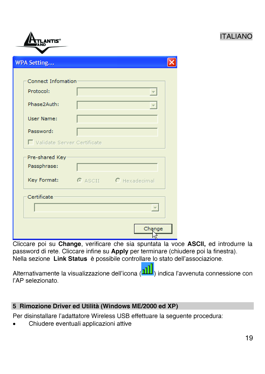 Atlantis Land A02-UP-W54 quick start Rimozione Driver ed Utilità Windows ME/2000 ed XP 
