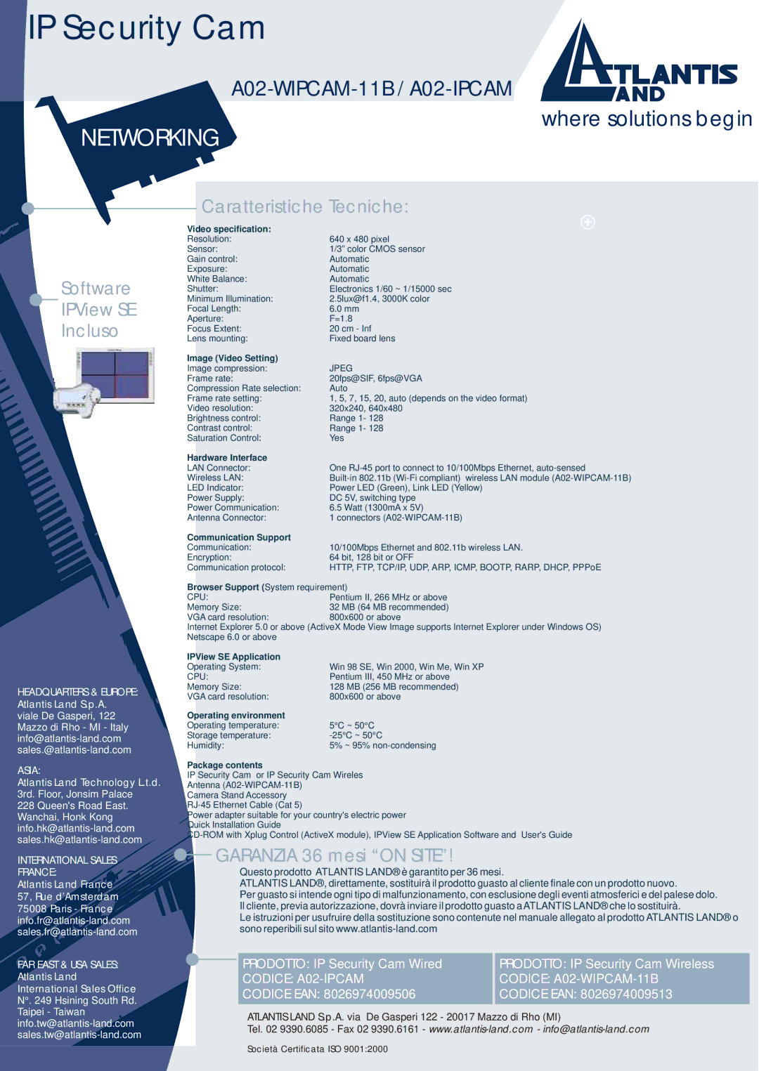 Atlantis Land A02-WIPCAM-11B manual Caratteristiche Tecniche Software IPView SE Incluso, Garanzia 36 mesi on Site 