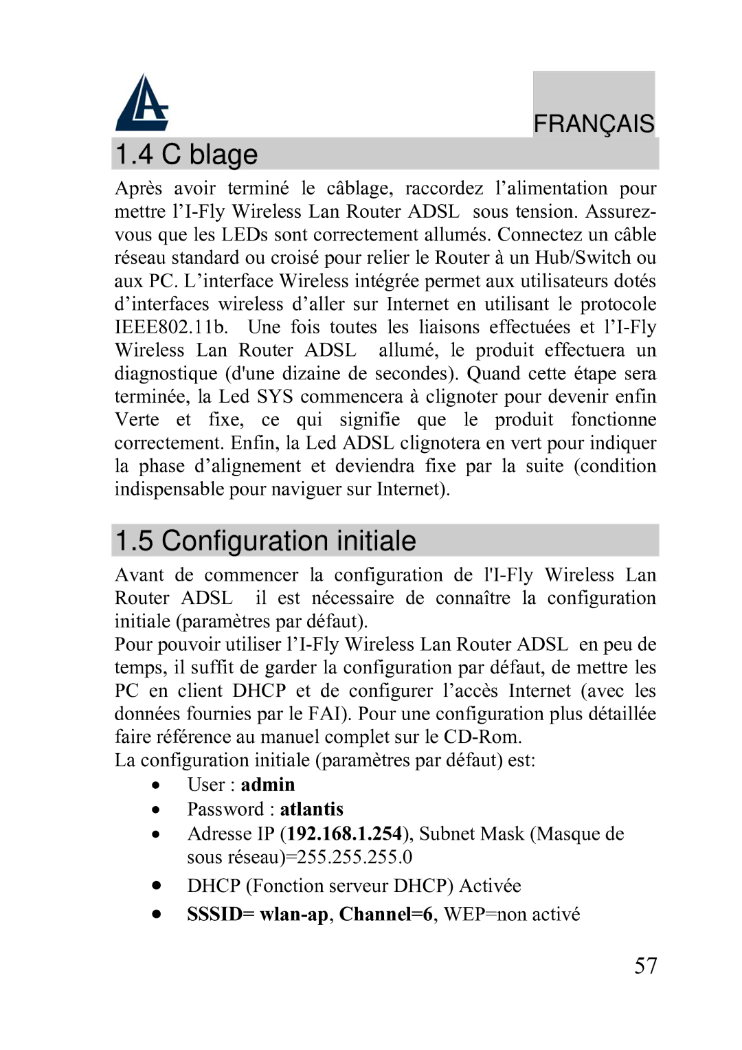 Atlantis Land A02-WRA2-11B manual Câblage, Configuration initiale 