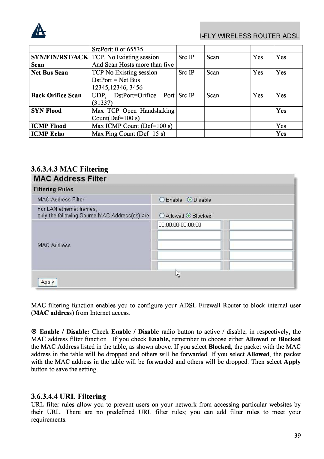 Atlantis Land A02-WRA4-54G manual MAC Filtering, URL Filtering, Syn/Fin/Rst/Ack, Net Bus Scan, Back Orifice Scan, SYN Flood 