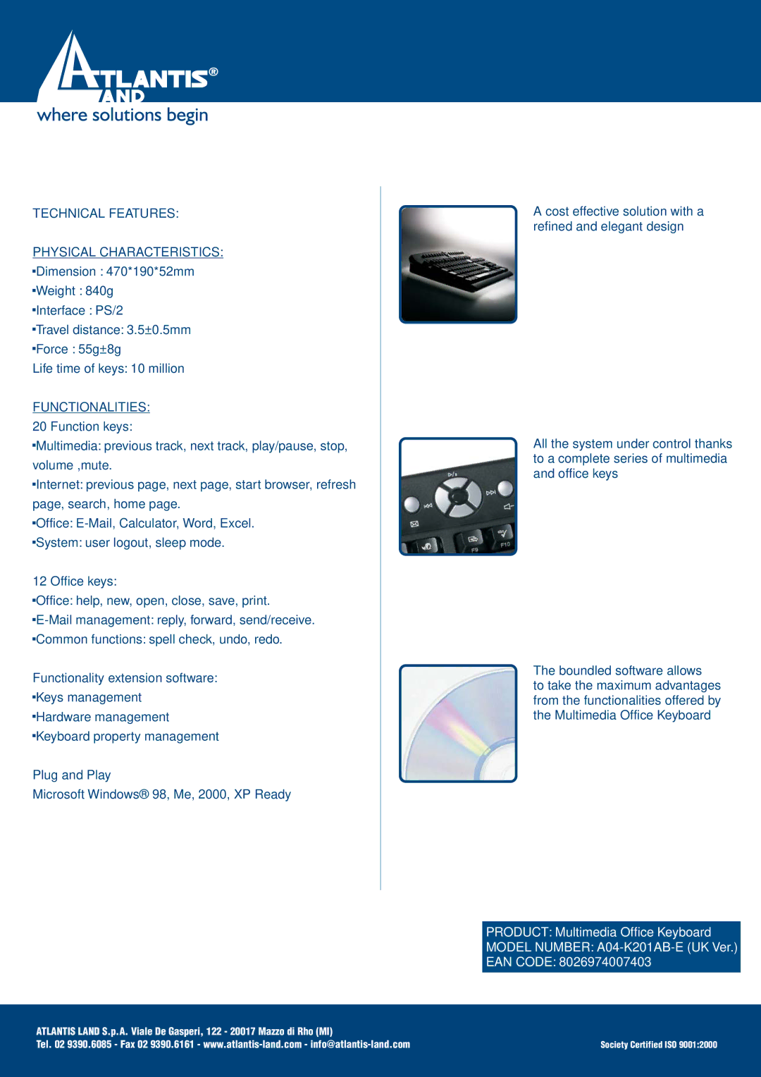 Atlantis Land A04-K201AB manual Technical Features, Functionalities 