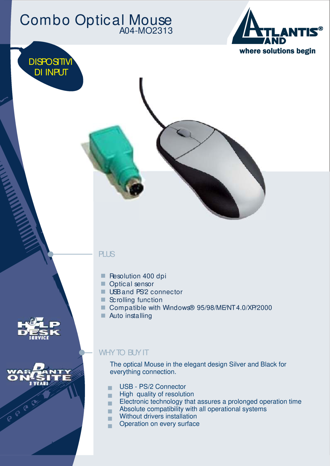 Atlantis Land A04-MO2313 manual Combo Optical Mouse, Dispositivi Di Input, Plus, Why To Buy It, Auto installing 