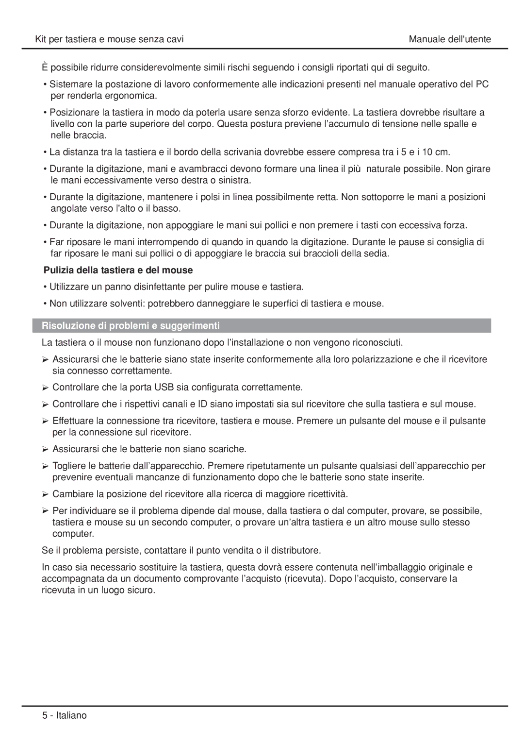 Atlantis Land A04-WI2202, A04-WI1102, A04-W1302 Pulizia della tastiera e del mouse, Risoluzione di problemi e suggerimenti 