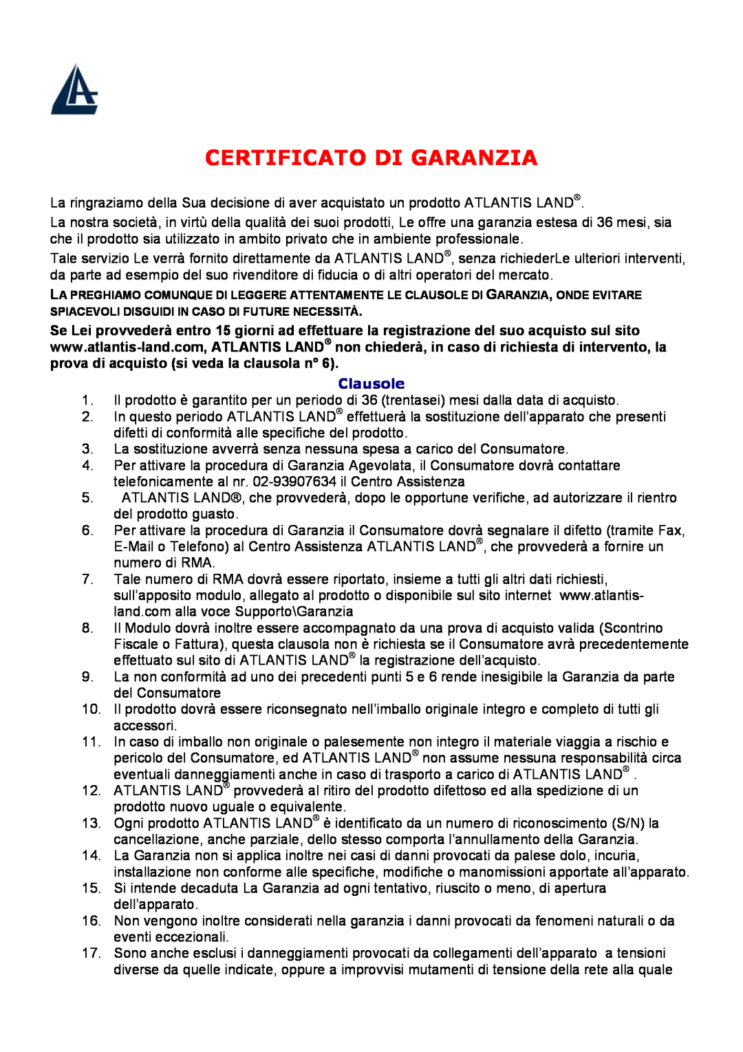 Atlantis Land A04-WI1102, A04-WI2202, A04-W1302 manual Certificato Di Garanzia, Clausole 