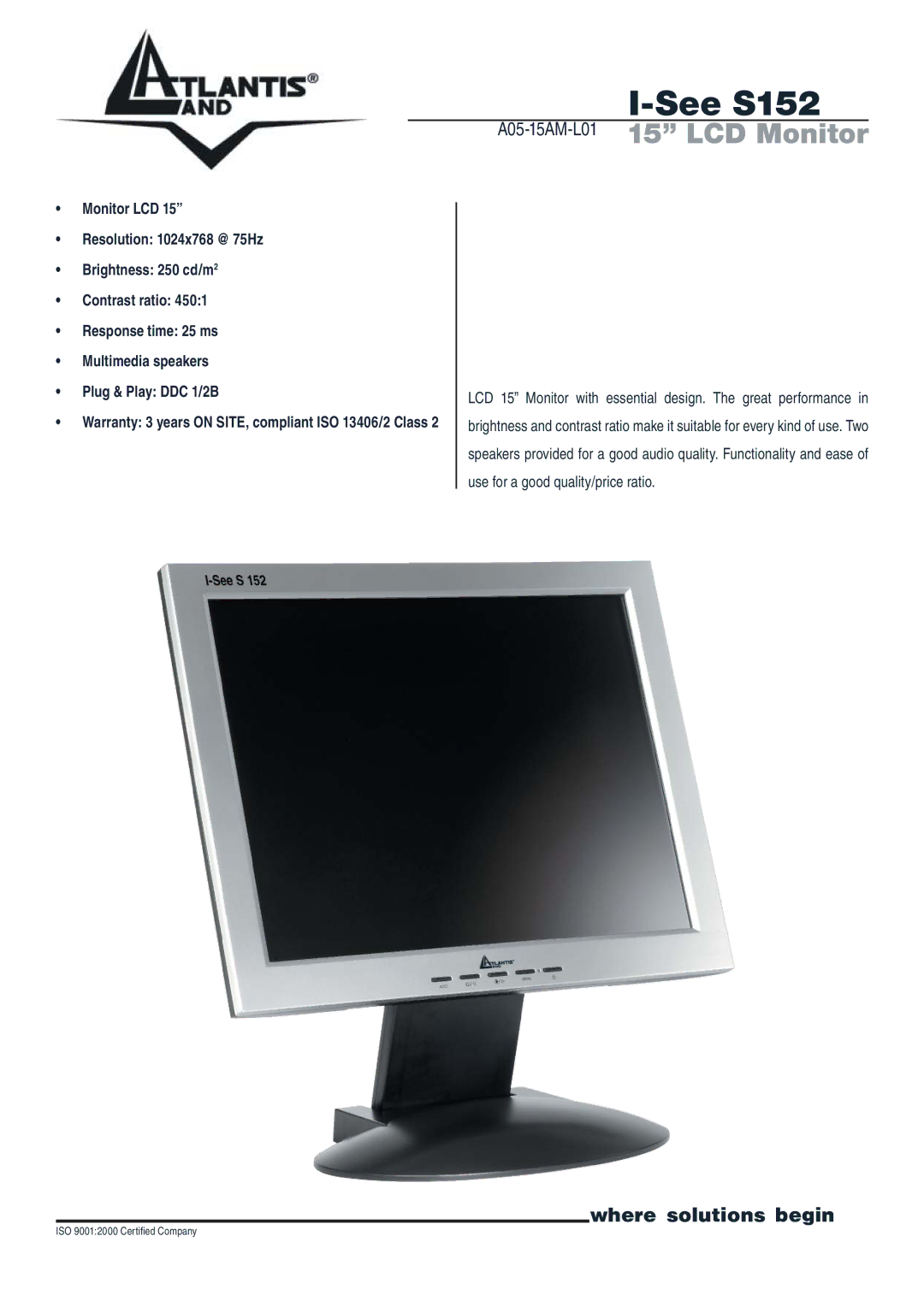 Atlantis Land warranty See S152, A05-15AM-L0115 LCD Monitor 