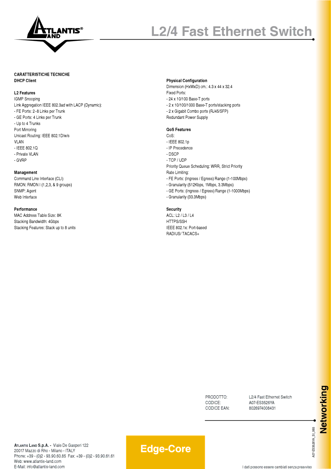 Atlantis Land A07-ES3526YA manual Dhcp Client L2 Features, Management, Performance, Physical Configuration, QoS Features 