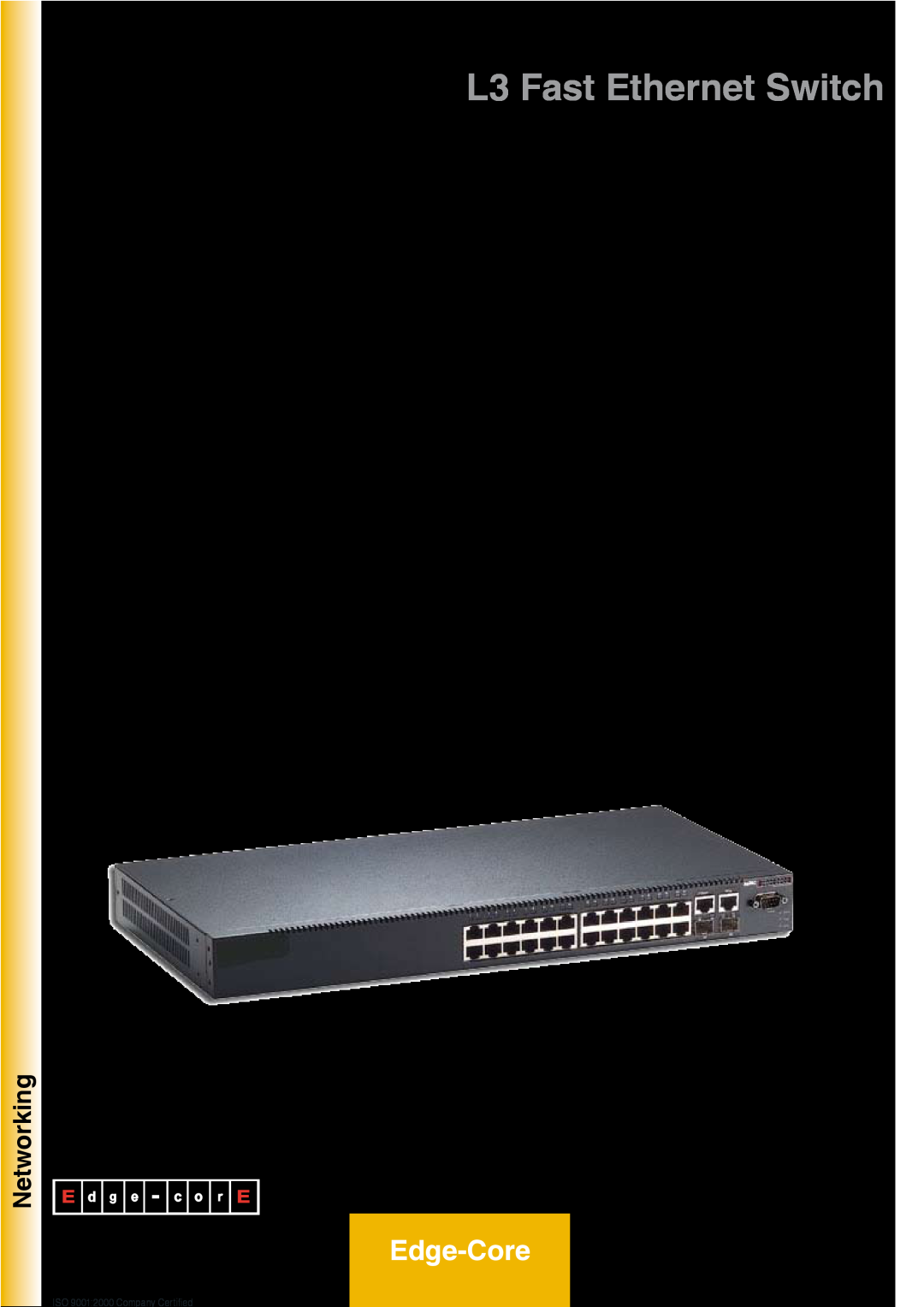 Atlantis Land A07-ES3628C manual L3 Fast Ethernet Switch, Edge-Core, Networking, ISO 90012000 Company Certified 