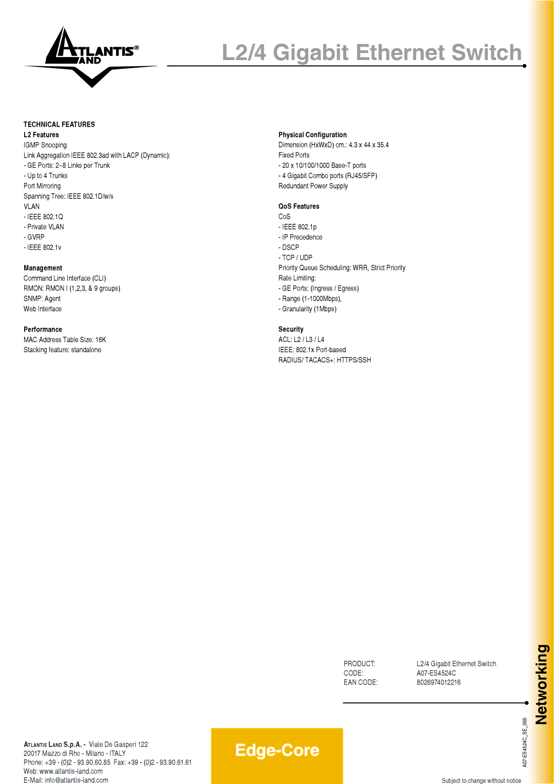 Atlantis Land A07-ES4524C TEchnical features L2 Features, Management, Performance, Physical Configuration, QoS Features 