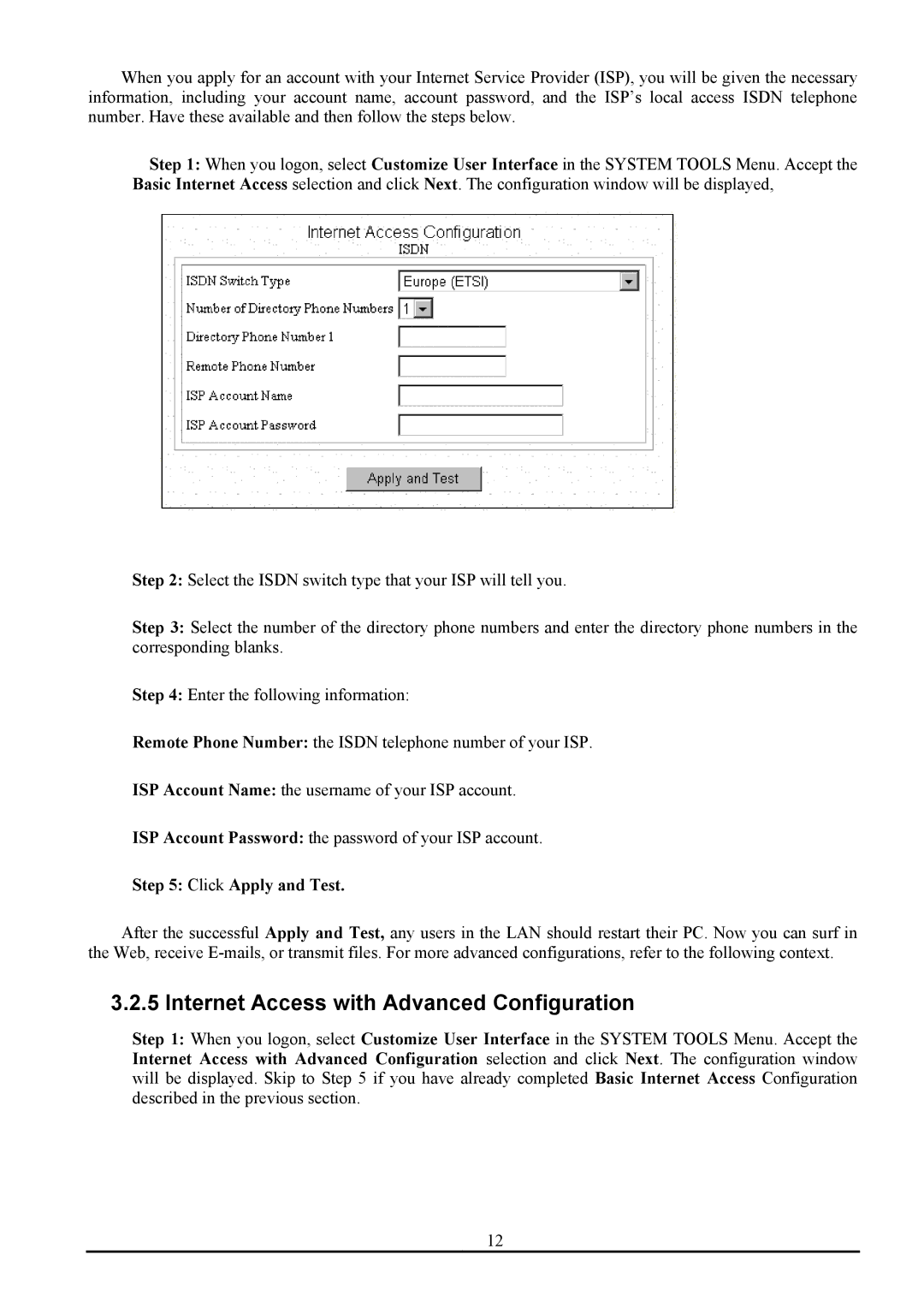 Atlantis Land ATLMMR MNE01 user manual Internet Access with Advanced Configuration, Click Apply and Test 