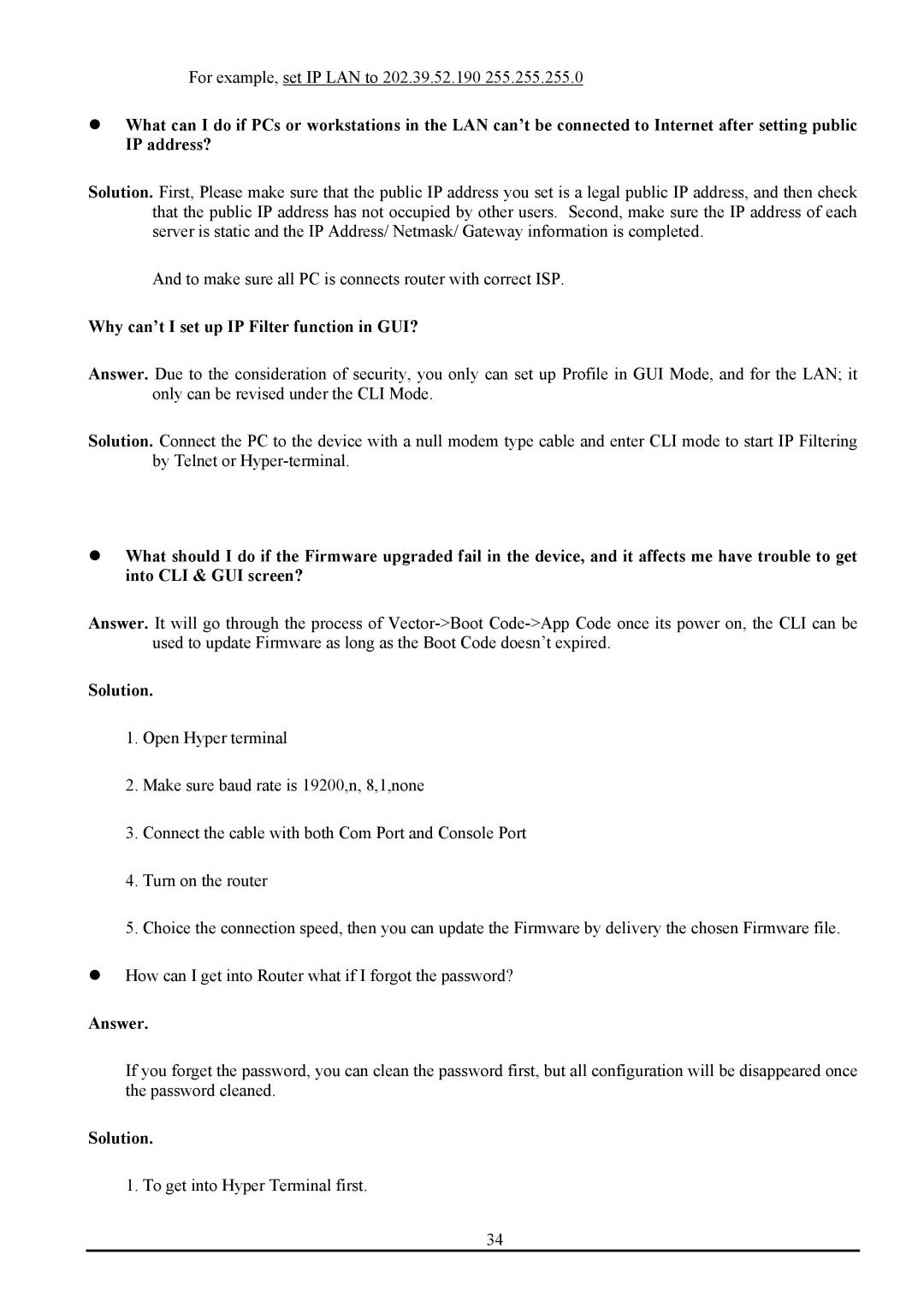 Atlantis Land ATLMMR MNE01 user manual Why can’t I set up IP Filter function in GUI?, Solution, Answer 