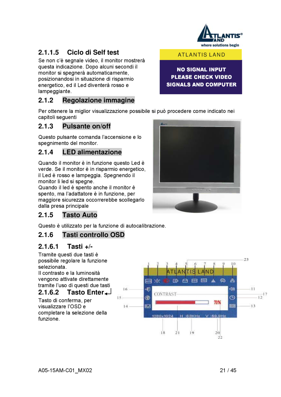 Atlantis Land I-See S 150 user manual Regolazione immagine, Pulsante on/off, LED alimentazione, Tasto Auto, Tasto Enter 