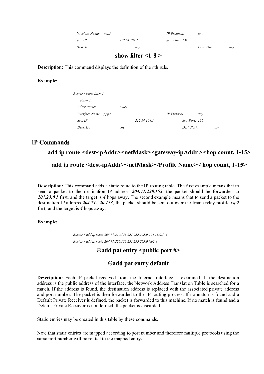 Atlantis Land Mistral Lan Router ISDN manual IP Commands, ⊕add pat entry public port # ⊕add pat entry default 