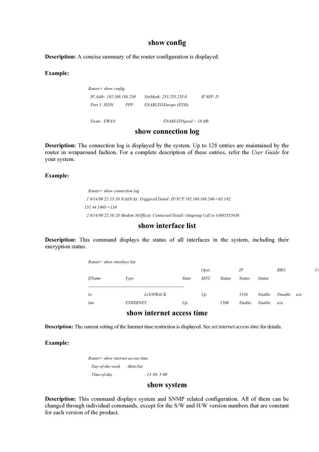 Atlantis Land Mistral Lan Router ISDN Show config, Show connection log, Show interface list, Show internet access time 