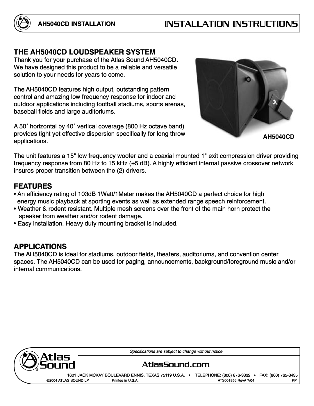 Atlas Sound specifications THE AH5040CD LOUDSPEAKER SYSTEM, Features, Applications, Installation Instructions 