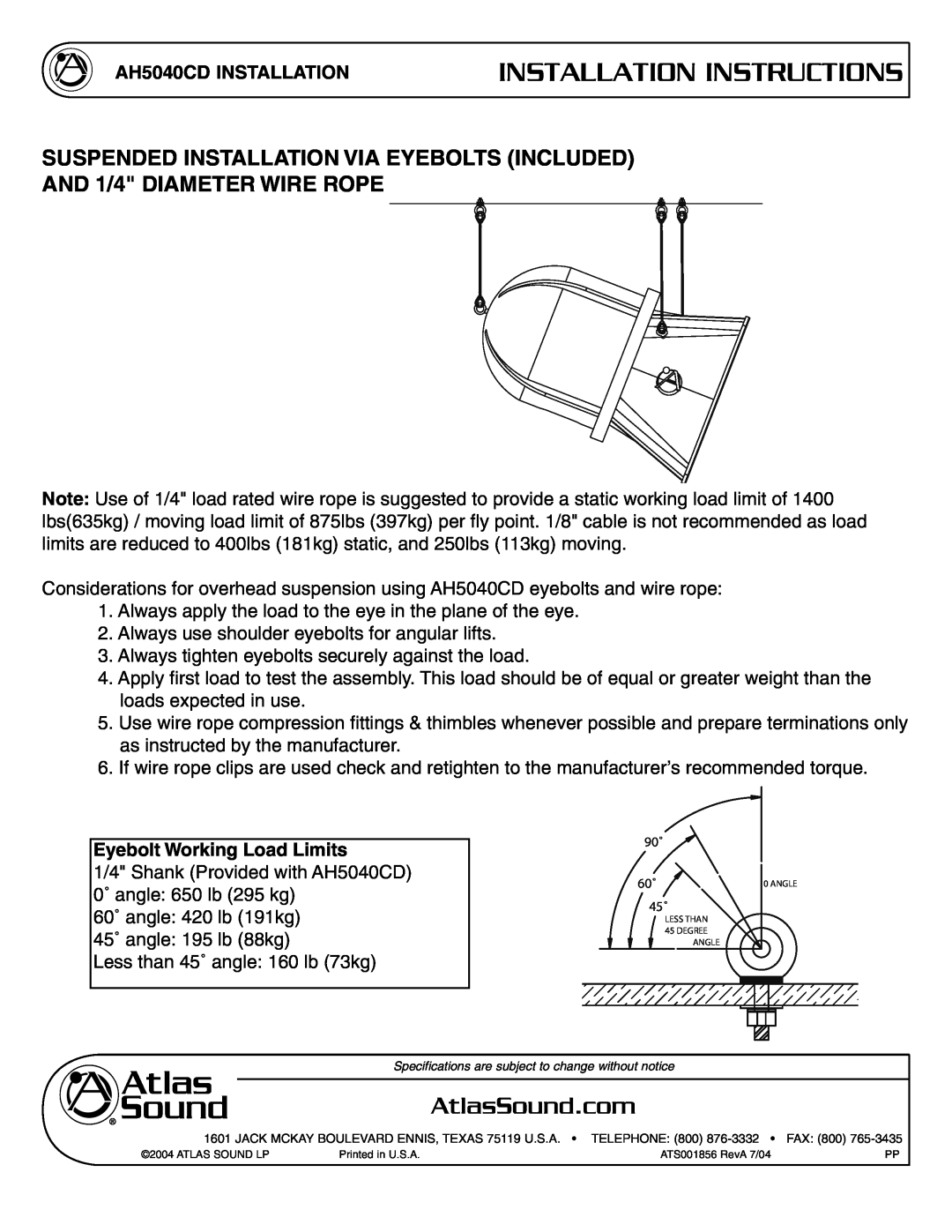 Atlas Sound AH5040CD Suspended Installation Via Eyebolts Included, AND 1/4 DIAMETER WIRE ROPE, Installation Instructions 