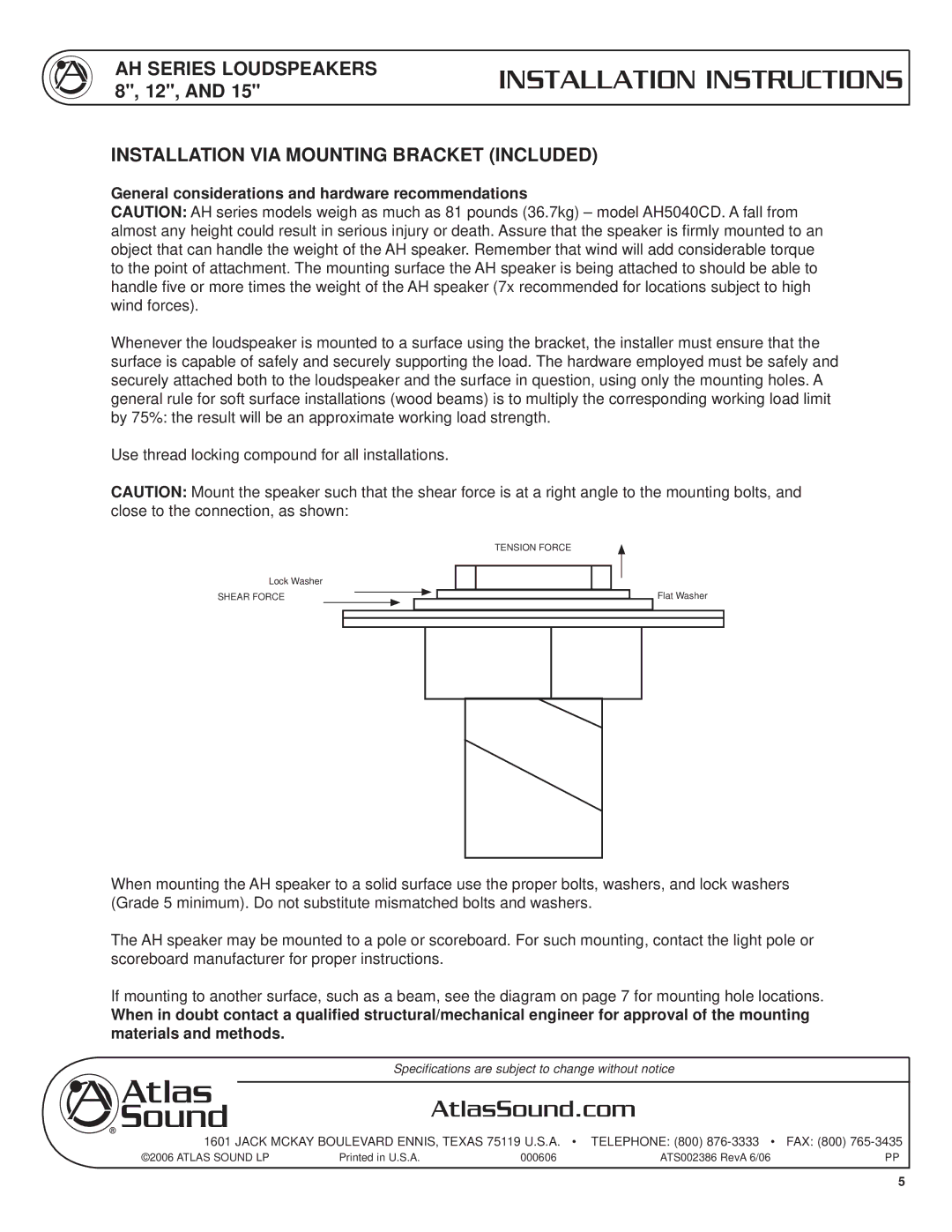 Atlas Sound AH99-12ST Installation VIA Mounting Bracket Included, General considerations and hardware recommendations 