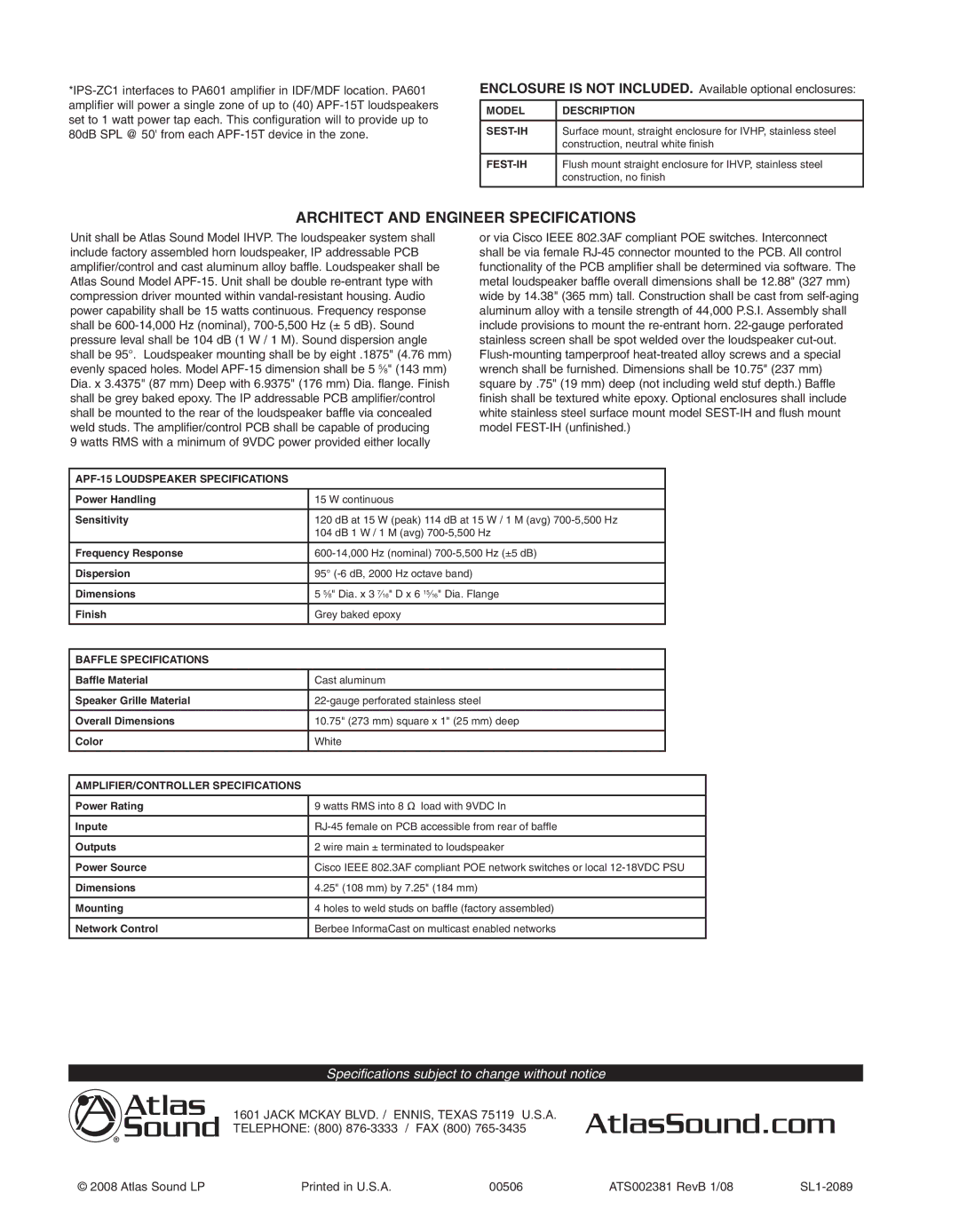 Atlas Sound IHVP Architect and Engineer Specifications, Enclosure is not INCLUDED. Available optional enclosures 