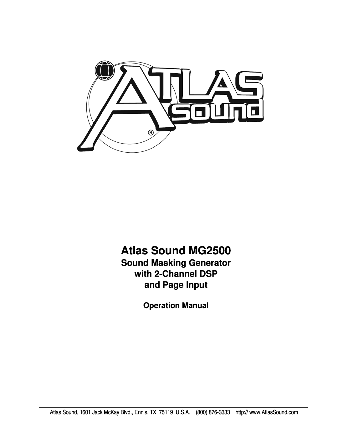 Atlas Sound operation manual Atlas Sound MG2500, Sound Masking Generator with 2-ChannelDSP, and Page Input 