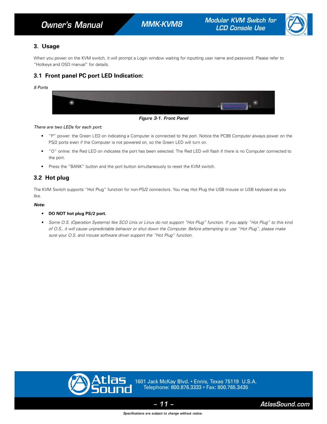 Atlas Sound MMK-KVM8 specifications Usage, Front panel PC port LED Indication, Hot plug, Ports, Do not hot plug PS/2 port 