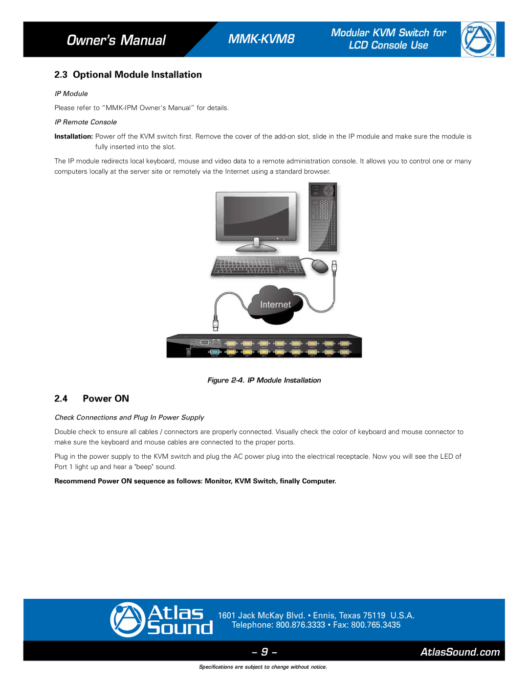 Atlas Sound MMK-KVM8 specifications Optional Module Installation, Power on, IP Module IP Remote Console 