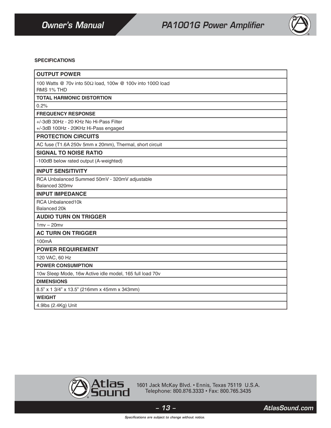 Atlas Sound PA1001G Output Power, Protection Circuits, Signal to Noise Ratio, Input Sensitivity, Input Impedance 