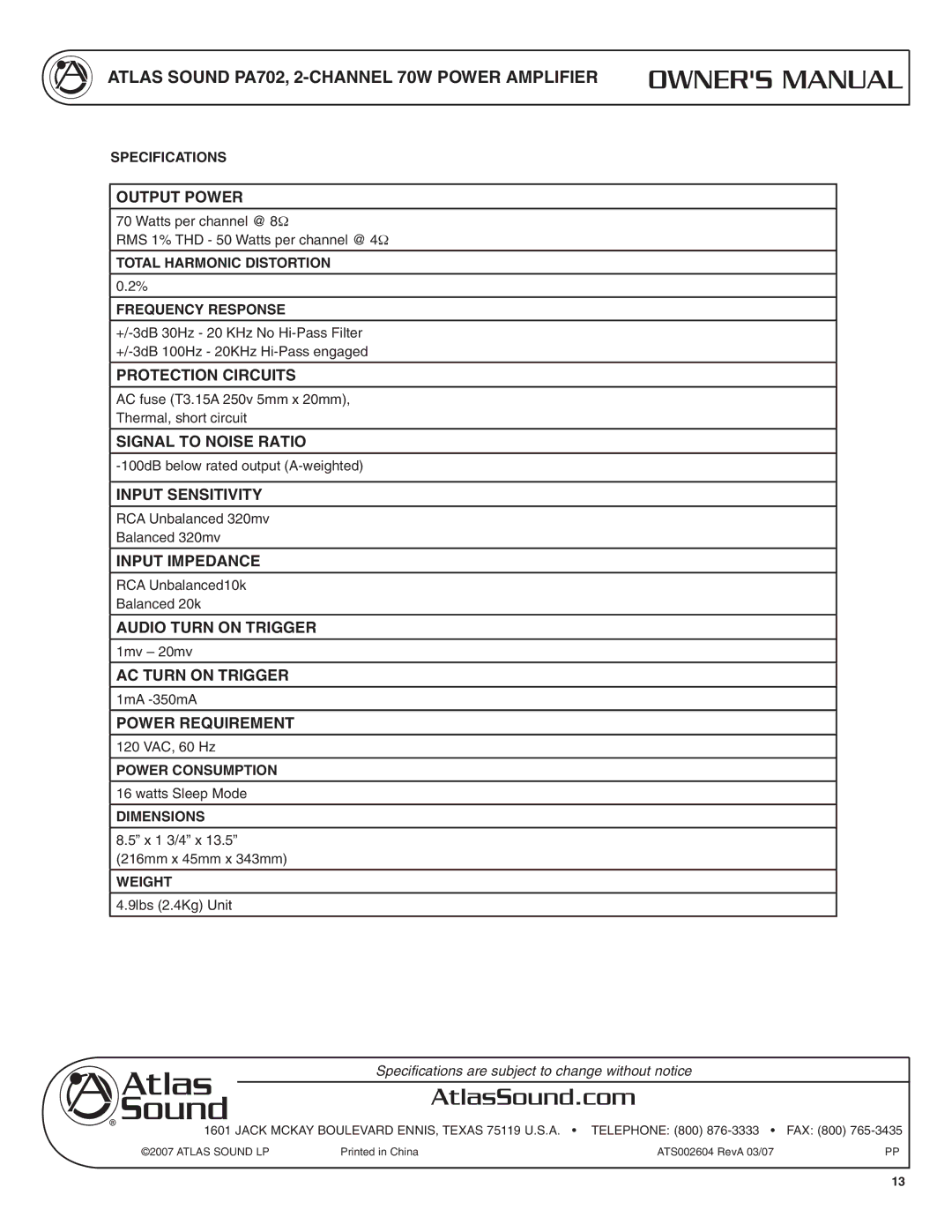 Atlas Sound PA702 Output Power, Protection Circuits, Signal to Noise Ratio, Input Sensitivity, Input Impedance 