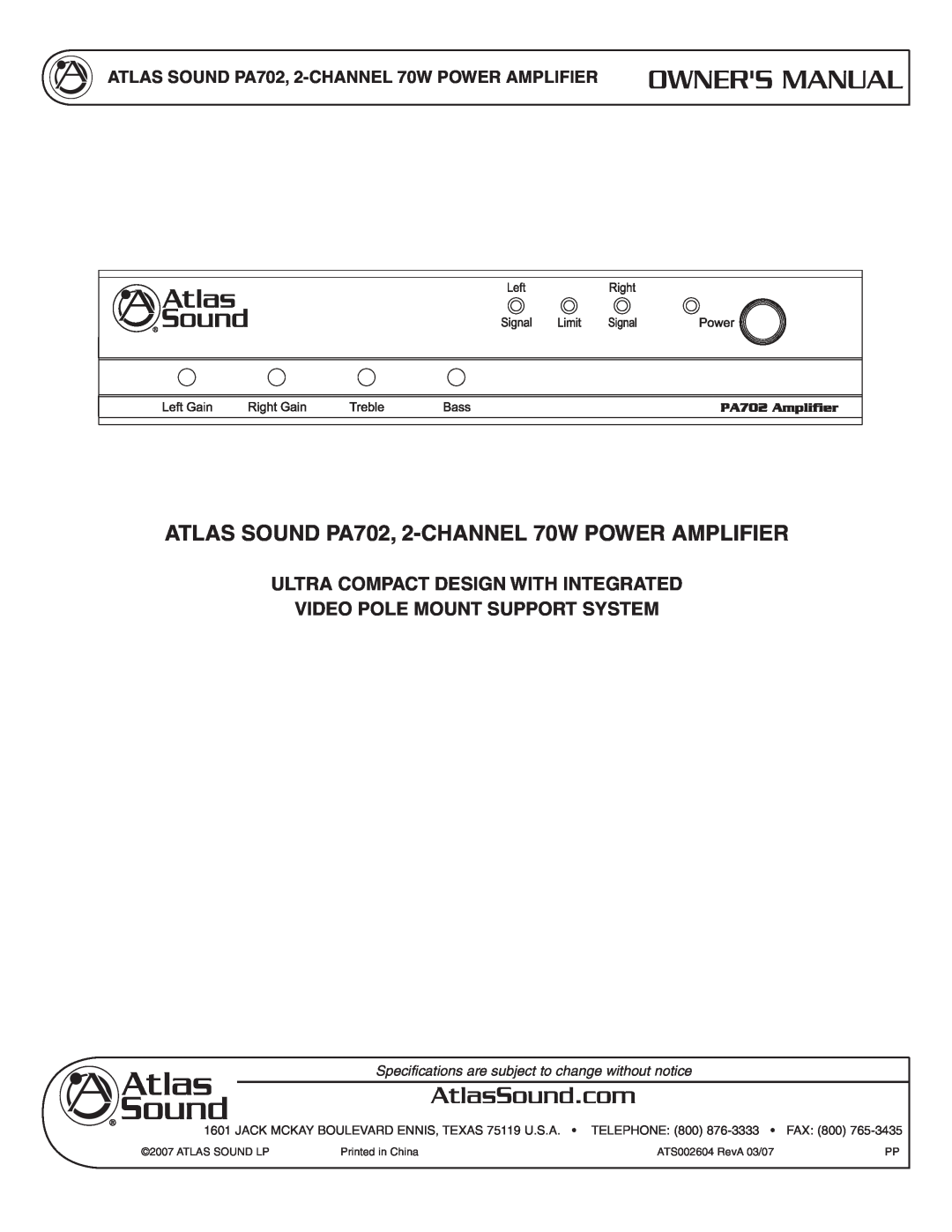 Atlas Sound specifications ATLAS SOUND PA702, 2-CHANNEL70W POWER AMPLIFIER, Ultra Compact Design With Integrated 