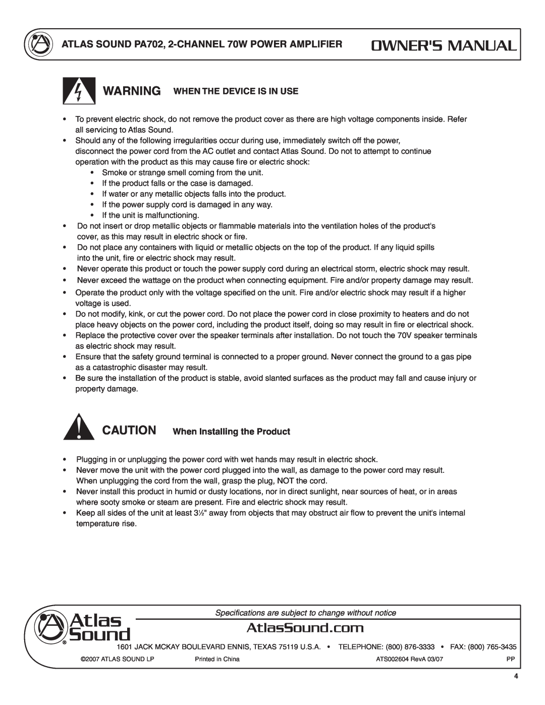 Atlas Sound PA702 specifications Warning When The Device Is In Use, CAUTION When Installing the Product 