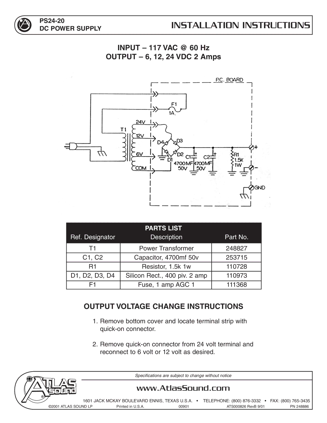 Atlas Sound PS24-20 installation instructions Installation Instructions, Input 117 VAC @ 60 Hz Output 6, 12, 24 VDC 2 Amps 