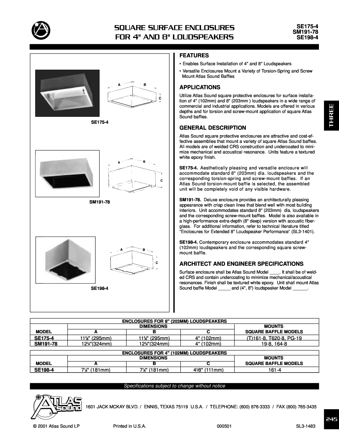 Atlas Sound SM191-78 specifications FOR 4 AND 8 LOUDSPEAKERS, Three, Square Surface Enclosures, SE175-4, SE198-4, Features 