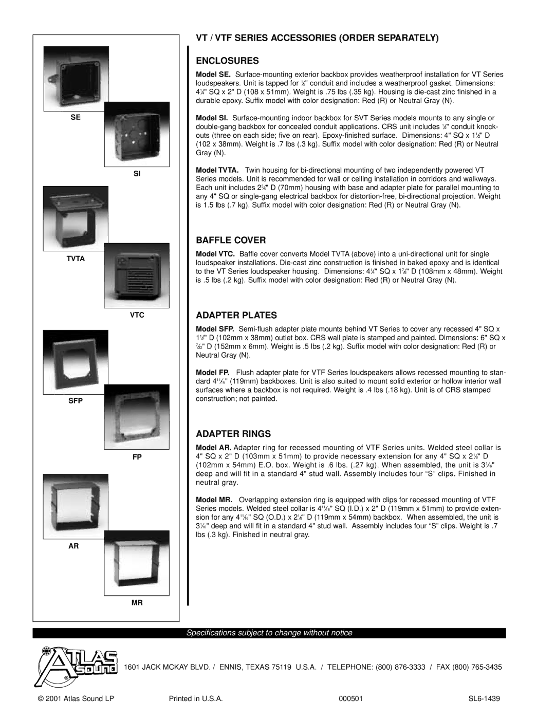 Atlas Sound Speaker VT / VTF Series Accessories Order Separately Enclosures, Baffle Cover, Adapter Plates, Adapter Rings 