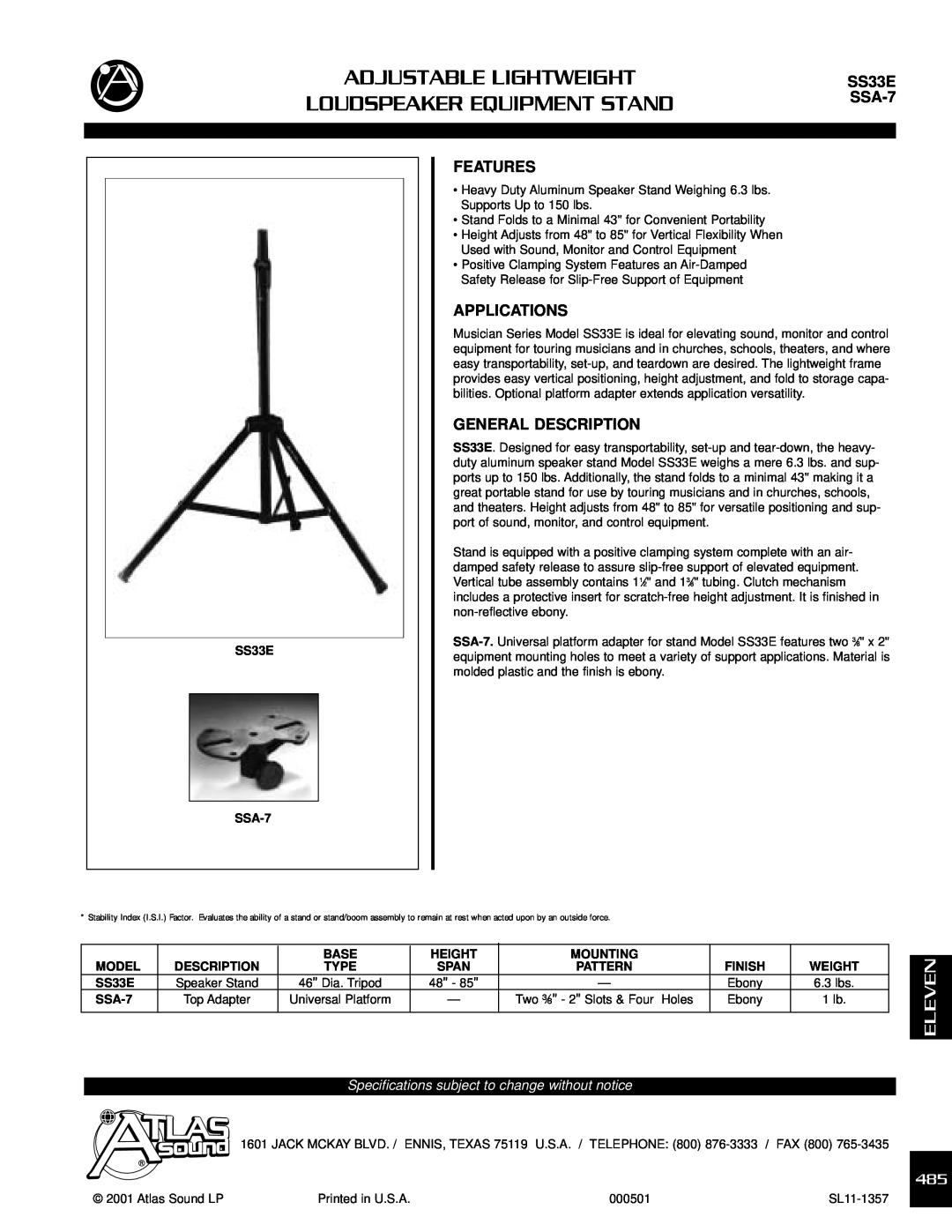 Atlas Sound specifications Adjustable Lightweight, Loudspeaker Equipment Stand, SS33E SSA-7, Features, Applications 