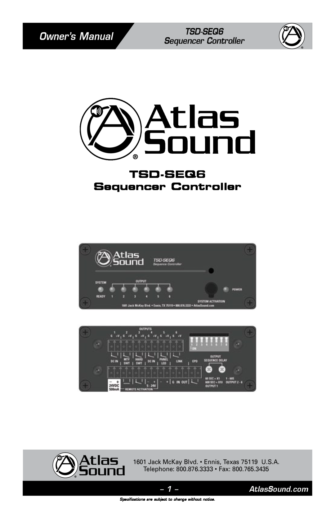 Atlas Sound owner manual Owner’s Manual, TSD-SEQ6 Sequencer Controller, AtlasSound.com, Telephone 800.876.3333 Fax 
