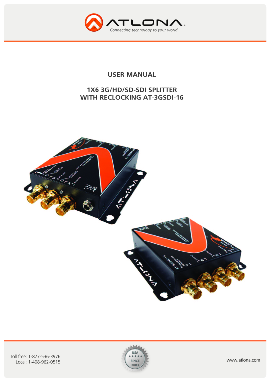 Atlona user manual 1X6 3G/HD/SD-SDI Splitter With Reclocking AT-3GSDI-16 