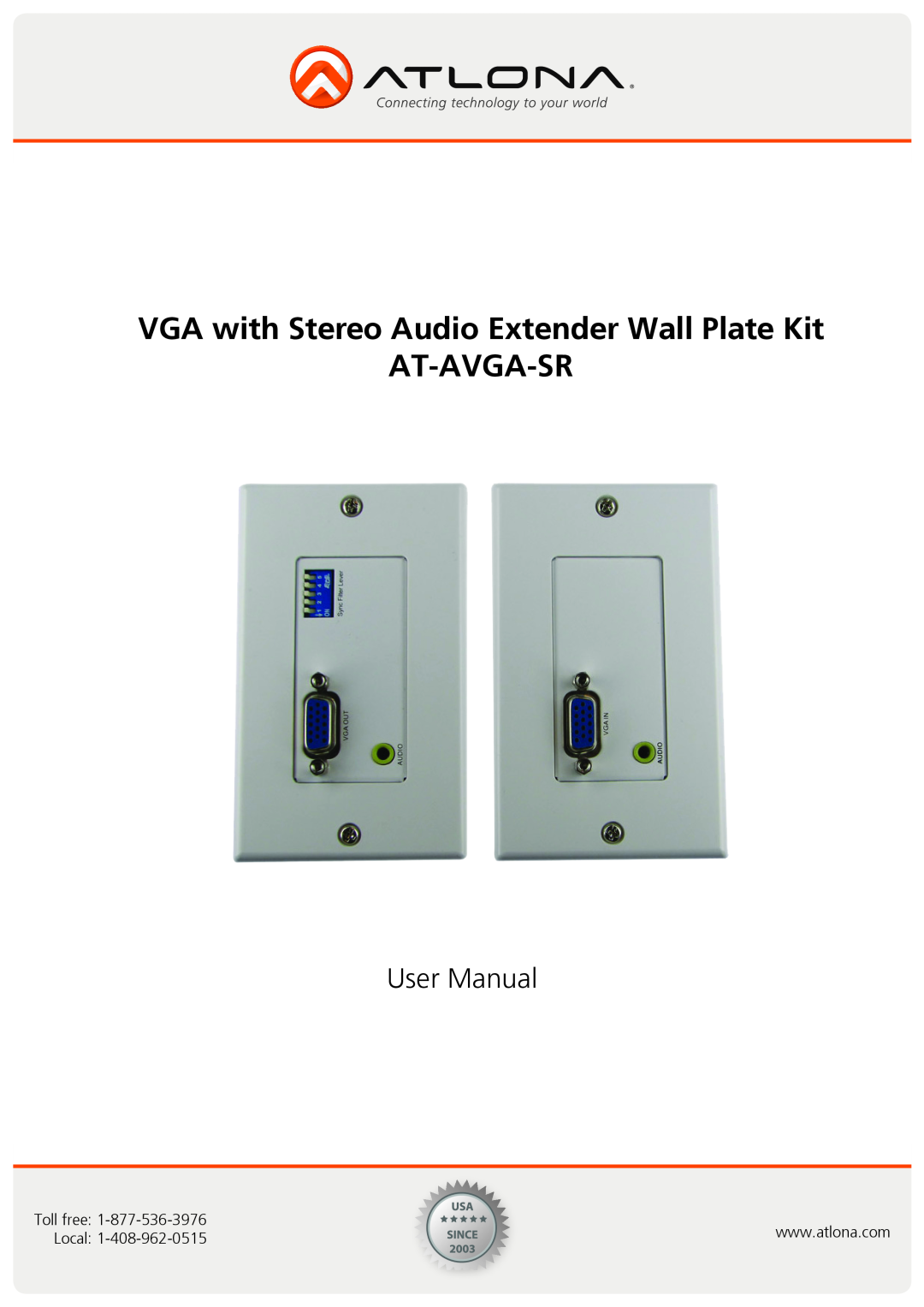 Atlona user manual VGA with Stereo Audio Extender Wall Plate Kit AT-AVGA-SR, User Manual, Toll free, Local 